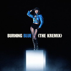 Burning Blue (The Kremix)