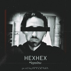 HexHex (prod. by SPVCEMAN)