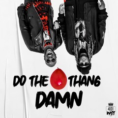 401 WST, 4Korners & Ashton Adams - Do The Damn Thang