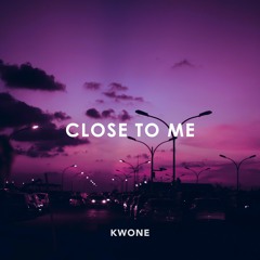 Close To Me (Extended Mix)