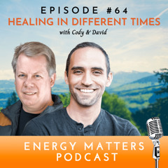 Episode 64 : Healing in Different Times