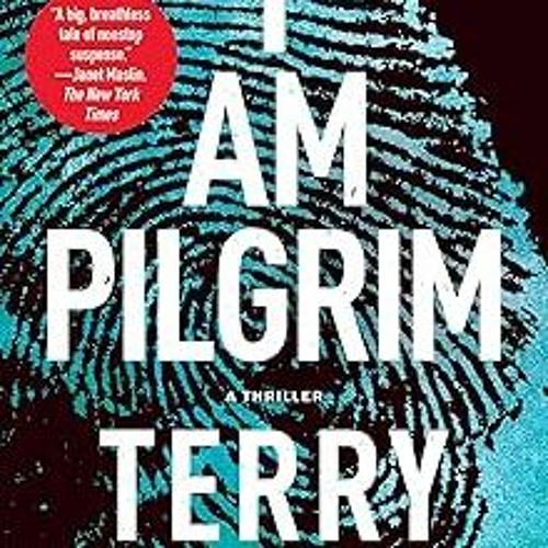 Stream (PDF) READ I Am Pilgrim: A Thriller by Terry Hayes (Author)