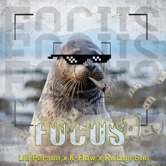 Lill Person ft. K-Flow Danger & Rwizon Gun - FOCUS