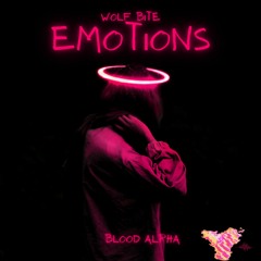 Emotions ft Blood Alpha