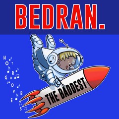 The Baddest BY BEDRAN.🇨🇭(HOT GROOVERS)