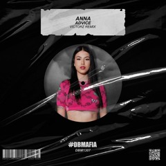 Anna - Advice (Victorz Remix) [BUY=FREE DOWNLOAD]*