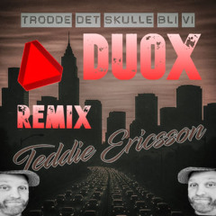 Trodde det skulle bli vi - DOUX REMIX