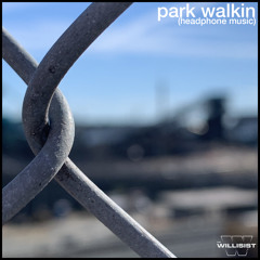 park walkin (headphone music)