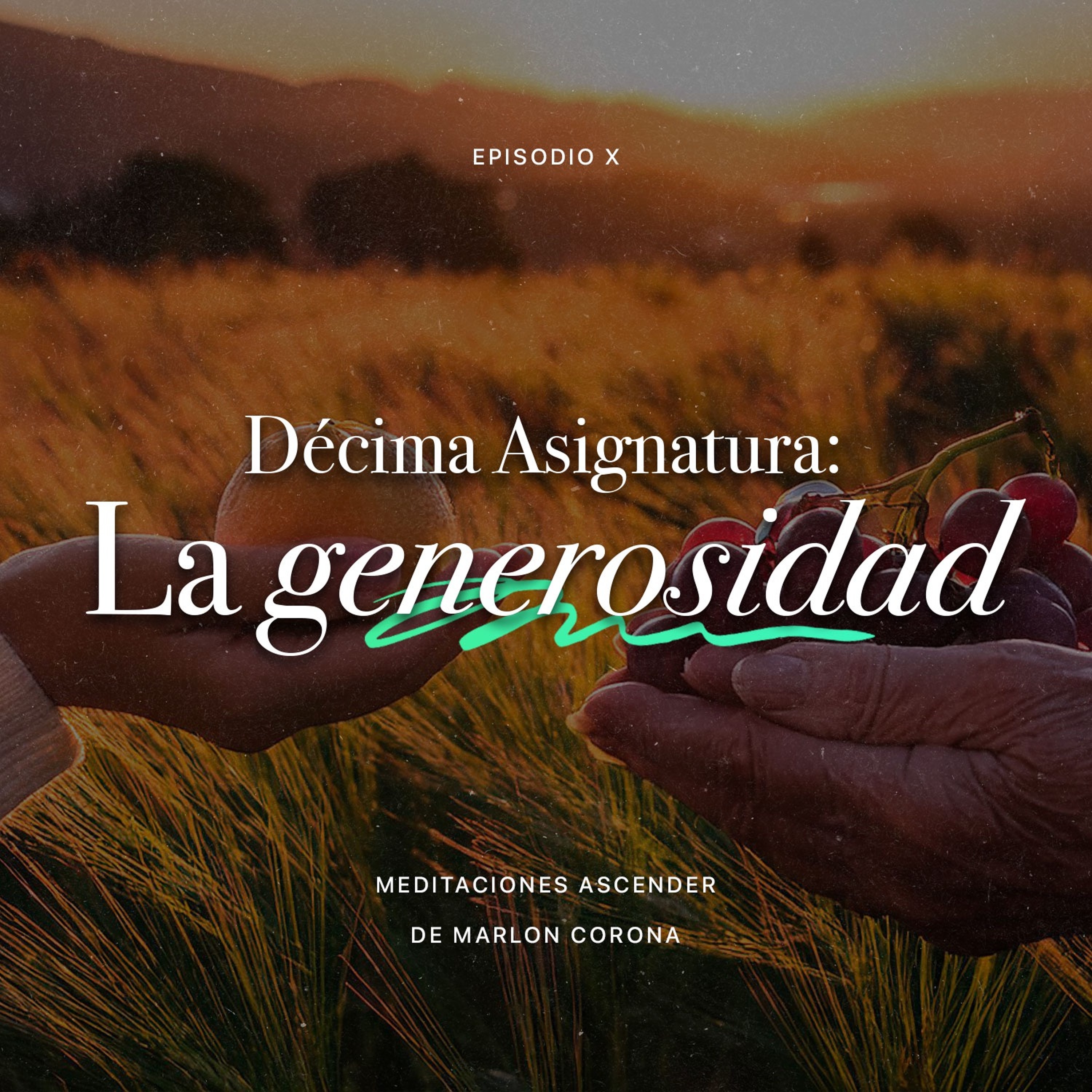 Décima Asignatura: La Generosidad