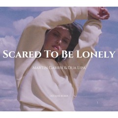 Martin Garrix & Dua Lipa - Scared To Be Lonely (DEVANK REMIX)