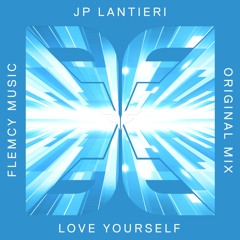 JP Lantieri - Love Yourself (Original Mix)