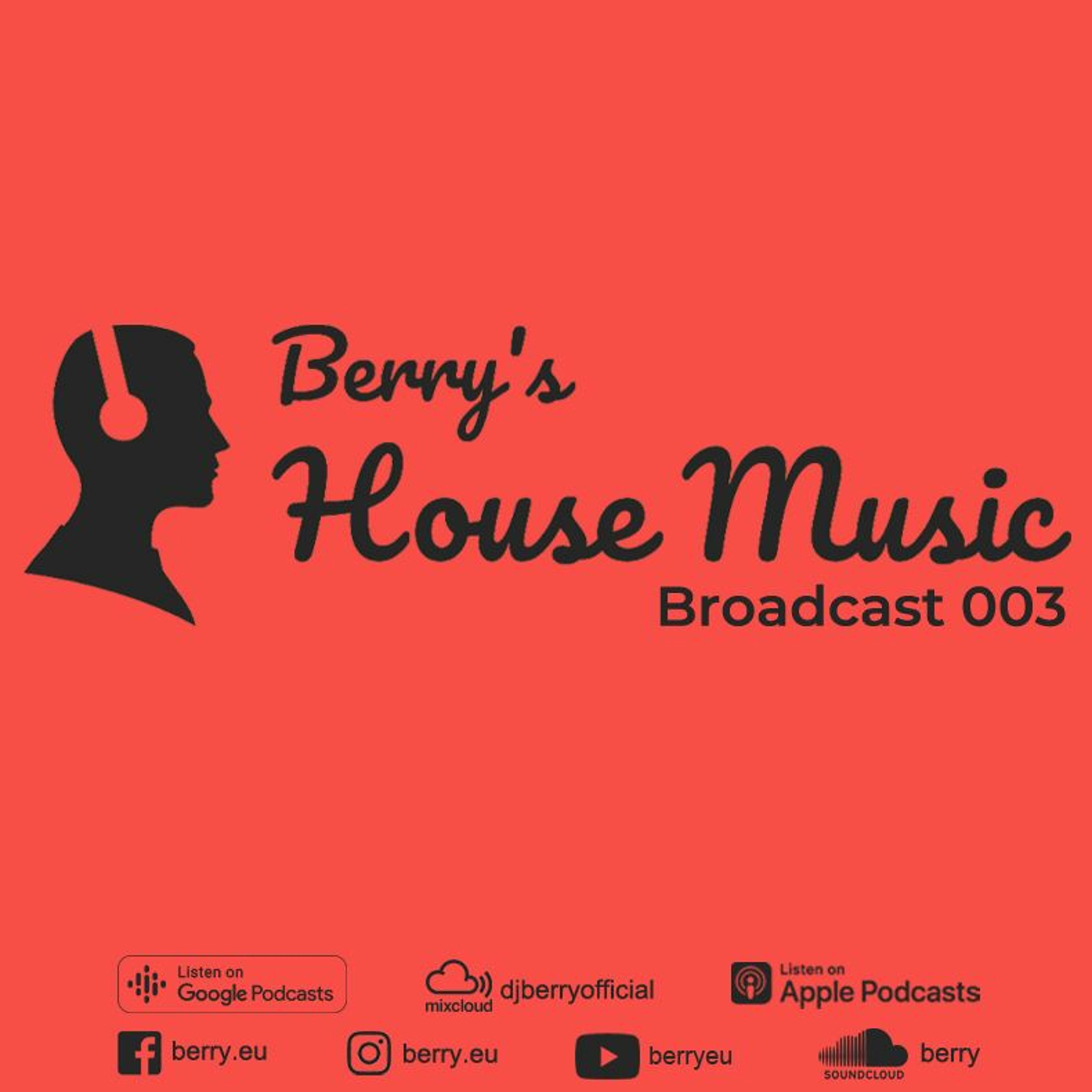 Berry\'s House Music Broadcast