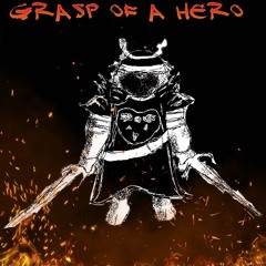 Grasp Of A Hero