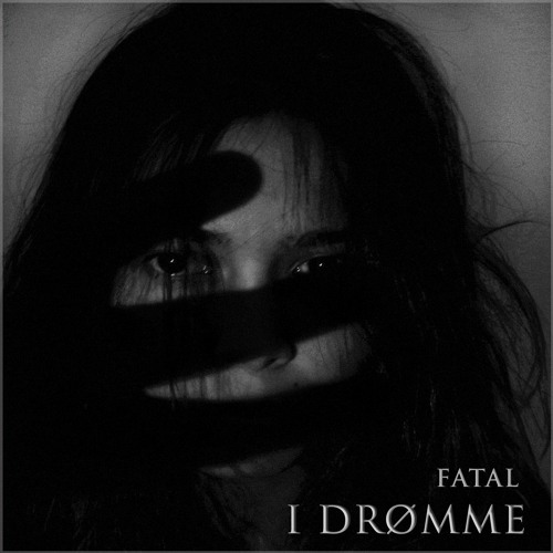 I DRØMME - Fatal (Video Link in Description)