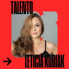 Talento: Leticia Kubiak