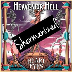 Heart Eyes - Heaven Or Hell [A.A Sherman Remix]