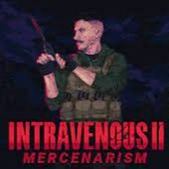 Intravenous - 2-mercenarism - Ost - Pablos - Hideout - Combat