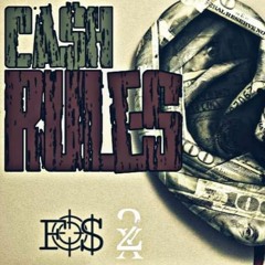Cash Rules!! MalikDan X Gwalla G X Riff Rucux