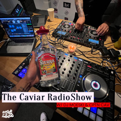 THE CAVIAR RADIO SHOW EP 20
