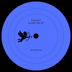 Lohouse - Lucky Cat [Freeborn009]