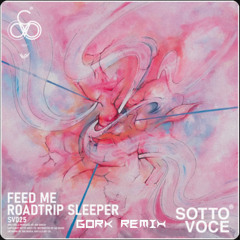 Feed Me - Roadtrip Sleeper (Gork remix)