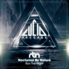 **FREE DOWNLOAD** - LR004 - Run The Night - Nocturnal By Nature