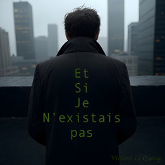 Et si je n'existais pas (Digital demo)