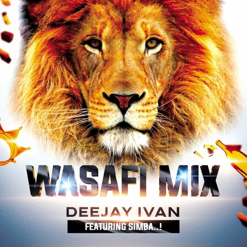 Stream WASAFI MIXTAPE 2021 BEST BONGO MIX 2021 by Deejay Ivan The