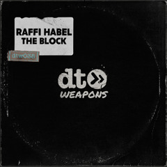 Raffi Habel - The Block [dt weapons]