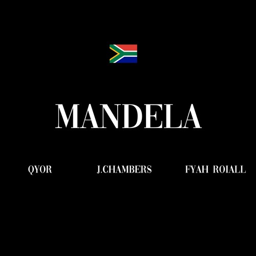 Mandela Ft Qyor And Fyah Roiall