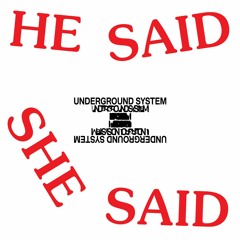 Underground System - He Said, She Said