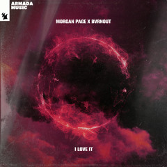 Morgan Page x BVRNOUT - I Love It