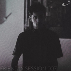 FRIENDLY SESSION 007: PABLO ALBERTO