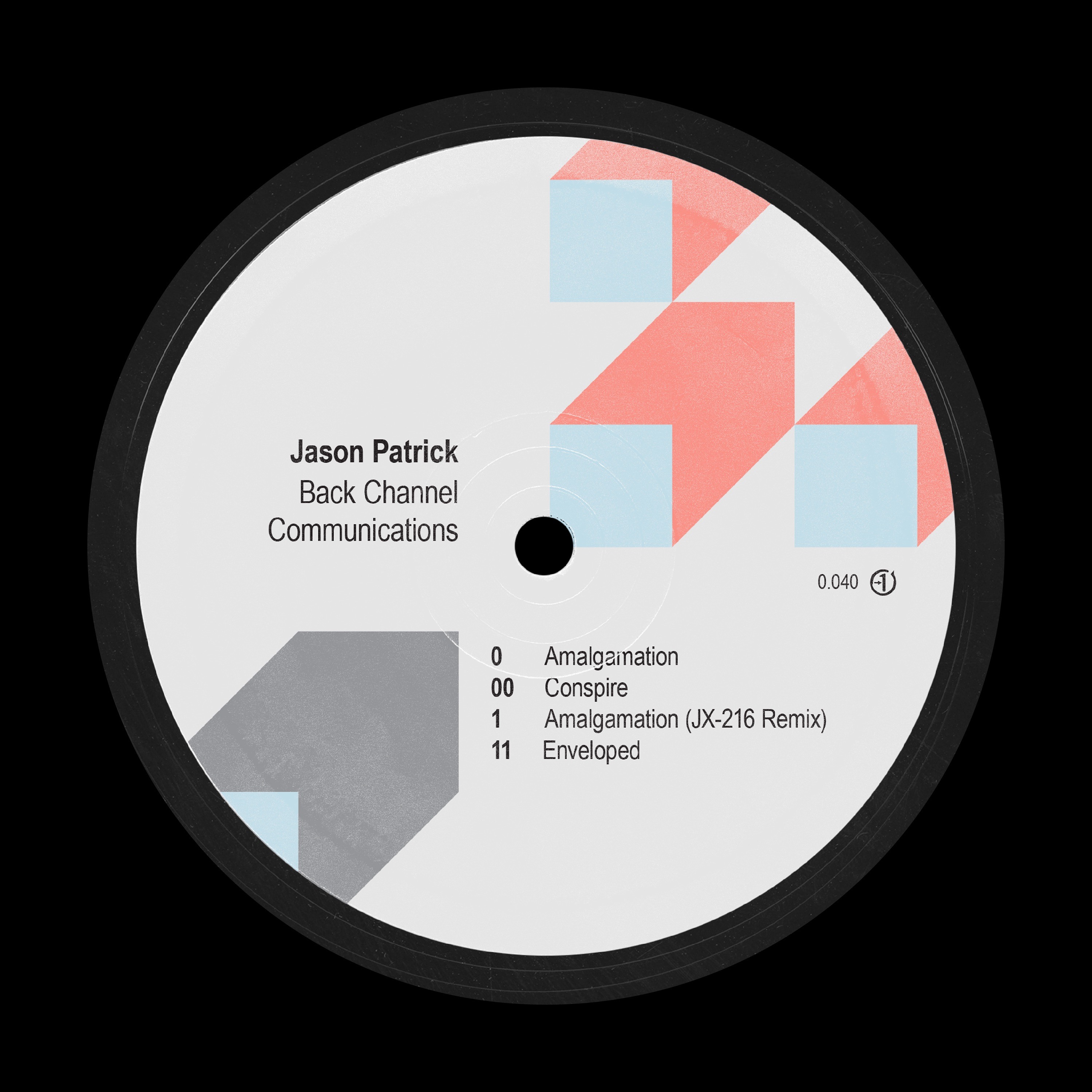 Jason Patrick - Back Channel Communications EP (w/JX-216 Remix) Previews episode artwork