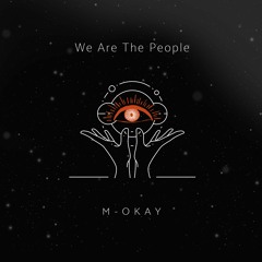 We Are The People (M-OKAY Remix)