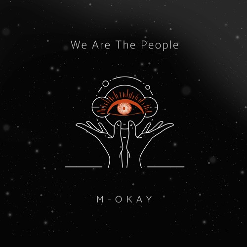 We Are The People (MOKAY Remix)