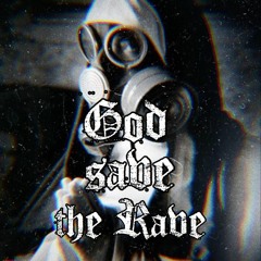 God save the Rave