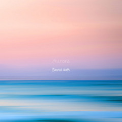 Aurora (Sound Bath)
