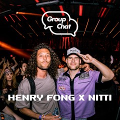 Henry Fong x Nitti LIVE @ Group Chat Club LA 4/27/23
