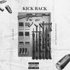 KICK BACK(feat A-PxLILSKINNER)