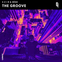 Ʌ Z I R & Sësh - The Groove