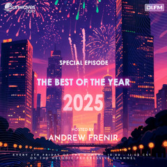 Sunwaves Radio "The Best of the Year 2025" Special Episode | Hosted by Andrew Frenir