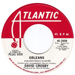 David Crosby - 'Orleans' (Andy Kidd's Balearic Sunset Mix)