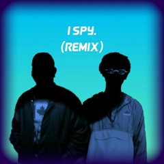 I SPY(REMIX) ft. Glenn Theuzi