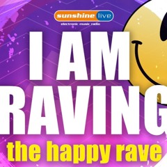 DUNE - I AM RAVING- The happy rave - SUNSHINE LIVE - 02. MAY2020
