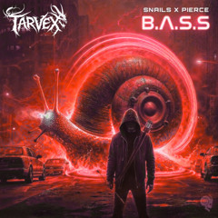 PIERCE X SNAILS x SLUGZ - B.A.S.S. (TARVEX BOOTLEG)