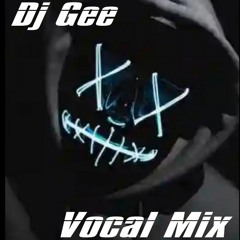 DJ Gee Vocal Bounce Mix