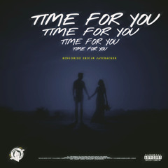 Time For You ft King driez & Eric jnr
