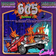 BORGETTI & SADISSMO - 605 (Original Mix)