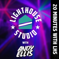 20 Minutes with LHS Vol 5 FT: Andy Ellis